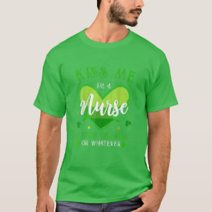 Kiss Me jag är en sjuksköterska på Irish St patric T Shirt