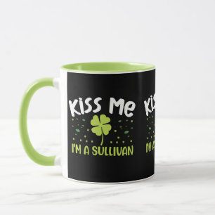 Kiss Me jag är en Sullivan - efternamn Sullivan Mugg
