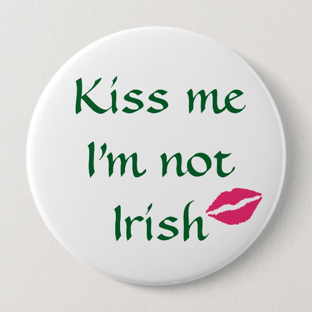 Kiss Me, jag är inte Irish Button Knapp (Framsida)