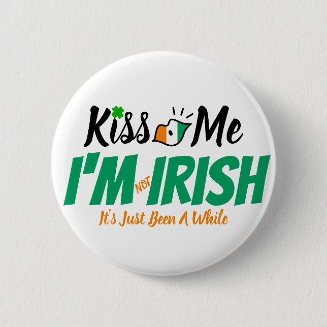 Kiss Me, jag är inte irländare, det har bara varit Knapp (Framsida)