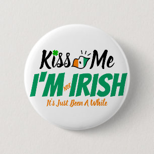 Kiss Me, jag är inte irländare, det har bara varit Knapp