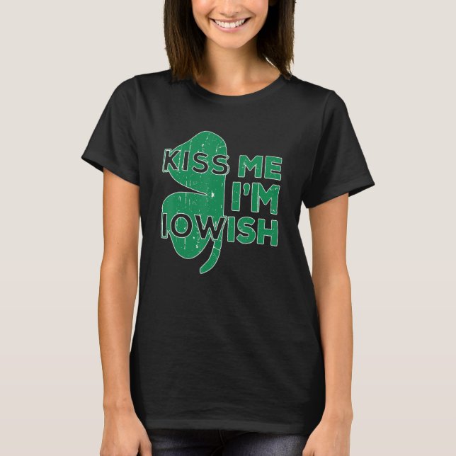 Kiss Me jag är Iowish Saint patrick's day Womens K T Shirt (Framsida)