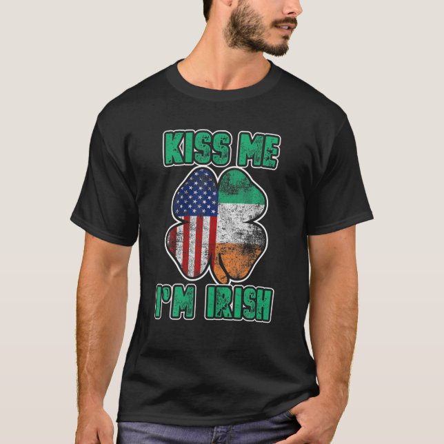 Kiss Me jag är Irish Funny St patrick's day Shamro T Shirt (Framsida)