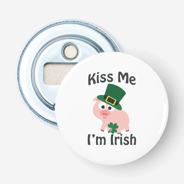 Kiss Me jag är Irish Gris Flasköppnare (Framsidan)