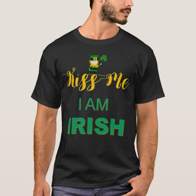Kiss Me Jag är Irish Shirt Tee (Framsida)