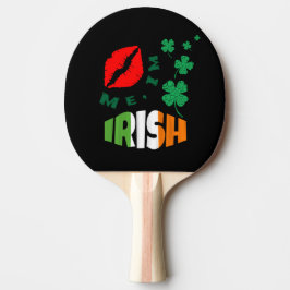 Kiss Me, jag är Irish st patricks day Pingisracket