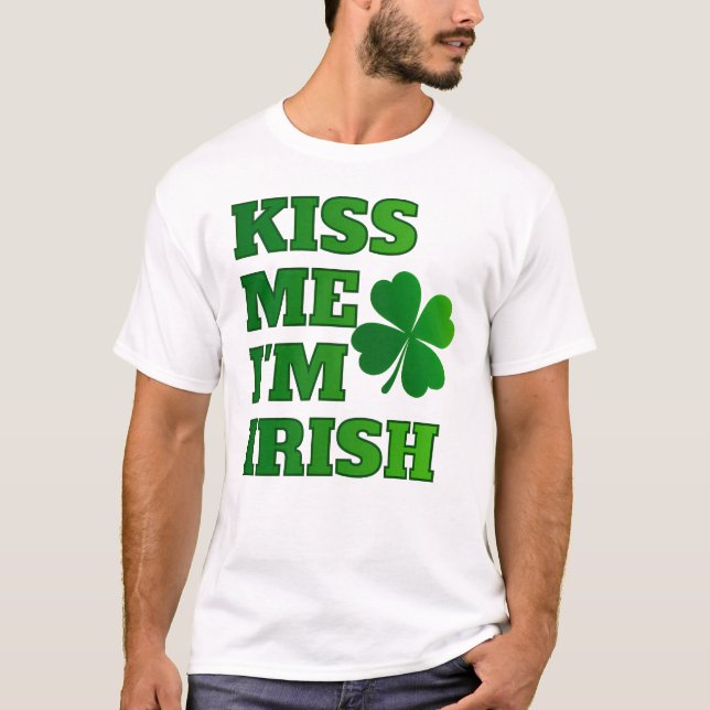 Kiss Me jag är irländare - St. Patrick's Day Shamr T Shirt (Framsida)