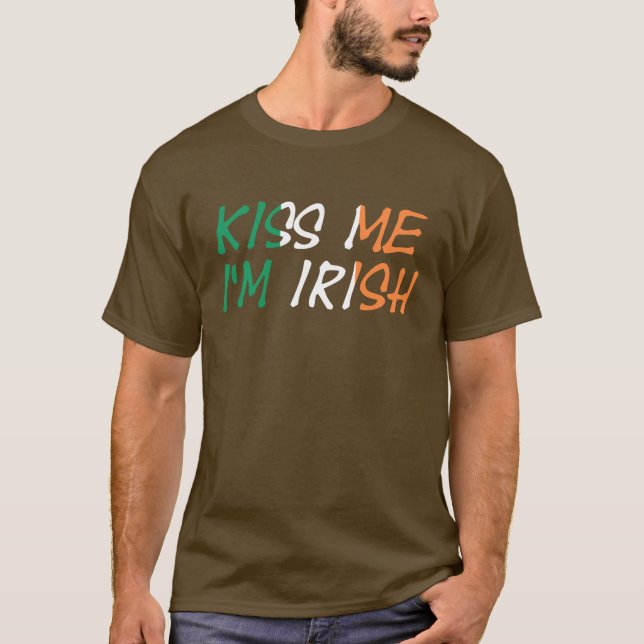 Kiss Me jag är irländsk grej T Shirt (Framsida)