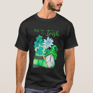 Kiss Me, jag är irländsk Grönt Shamrock Gnome med T Shirt