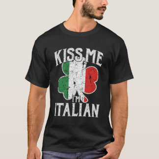 Kiss Me, jag är Italiens St patrick's day Italien  T Shirt