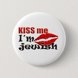 Kiss Me, jag är jude Knapp