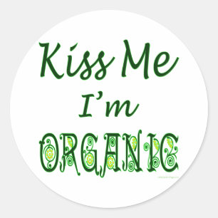 Kiss Me jag är Organic Satt Runt Klistermärke