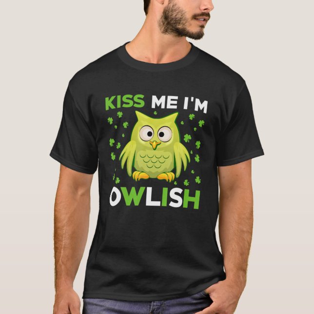 Kiss Me jag är Owlish Saint Patricks Day Gifts Man T Shirt (Framsida)