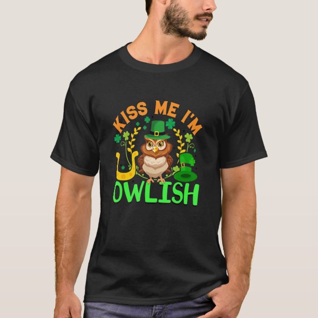 Kiss Me Jag är Owlish Uggla Shamrock St patrick's  T Shirt (Framsida)