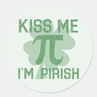 "Kiss Me, jag är Pi-rish" Runt Klistermärke