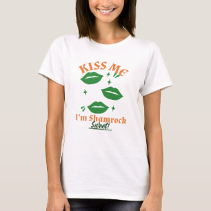 Kiss Me, jag är Shamrock Sweet! St. Patrick's Day T Shirt
