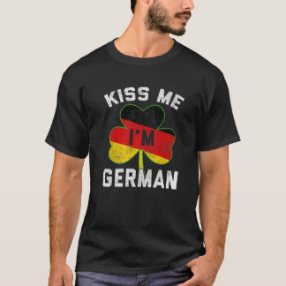 Kiss Me, jag är tysk St patrick's day Tyskland Fun T Shirt