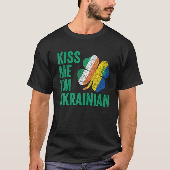 Kiss Me jag är ukrainsk Shamrock Irish Flagga St P T Shirt (Framsida)