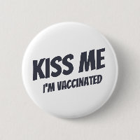 Kiss Me jag är vaccinerad Modern Cute Funny Quote