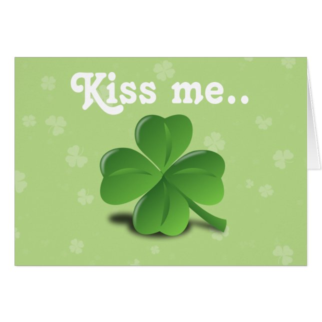 "Kiss Me" Lustigt Irish St. Patrick's Day Shamrock Hälsningskort (Framsidan Horizontal)