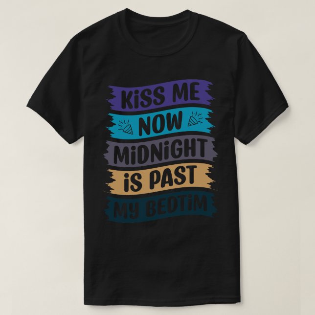 Kiss Me Now Midnight är min sängtid 2 T Shirt (Design framsida)
