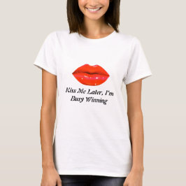 Kiss Me Senater T Shirt
