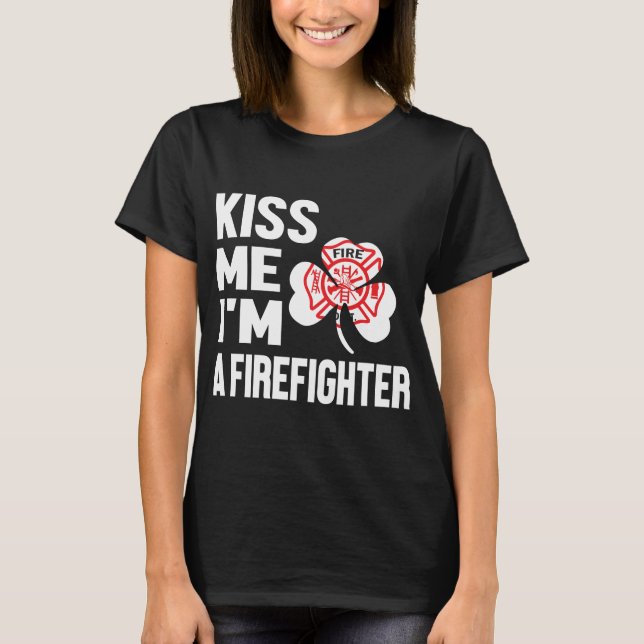 Kiss Me Series (jag är brandman) Dam-Shirt T Shirt (Framsida)