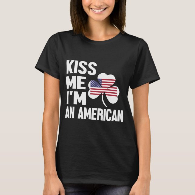 Kiss Me Series (jag är en amerikan) Dam-Shirt T Shirt (Framsida)