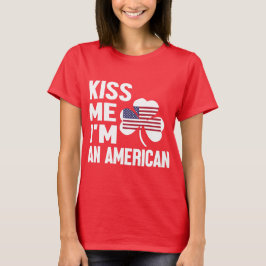 Kiss Me Series (jag är en amerikan) Dam-Shirt T Shirt