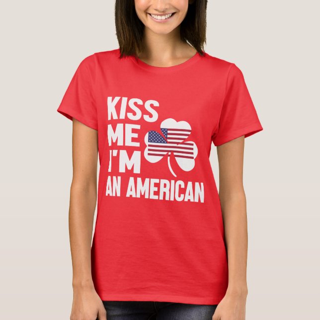 Kiss Me Series (jag är en amerikan) Dam-Shirt T Shirt (Framsida)