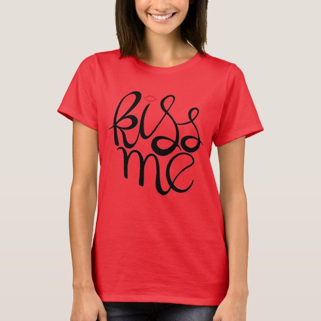 Kiss Me T Shirt (Framsida)