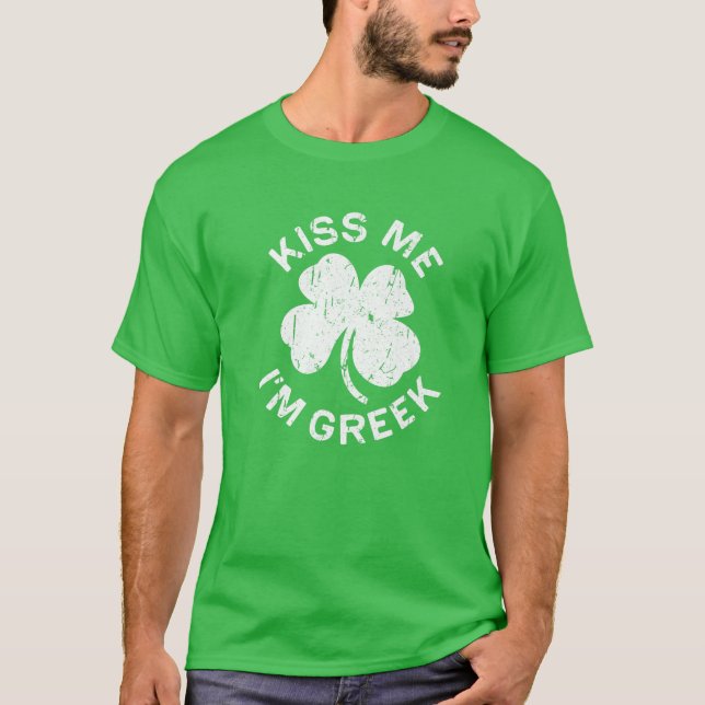 Kiss mig att jag är grekisk Saint patrick-dagskorg T Shirt (Framsida)