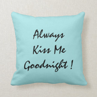 Kiss mig Goodnight! Kudde