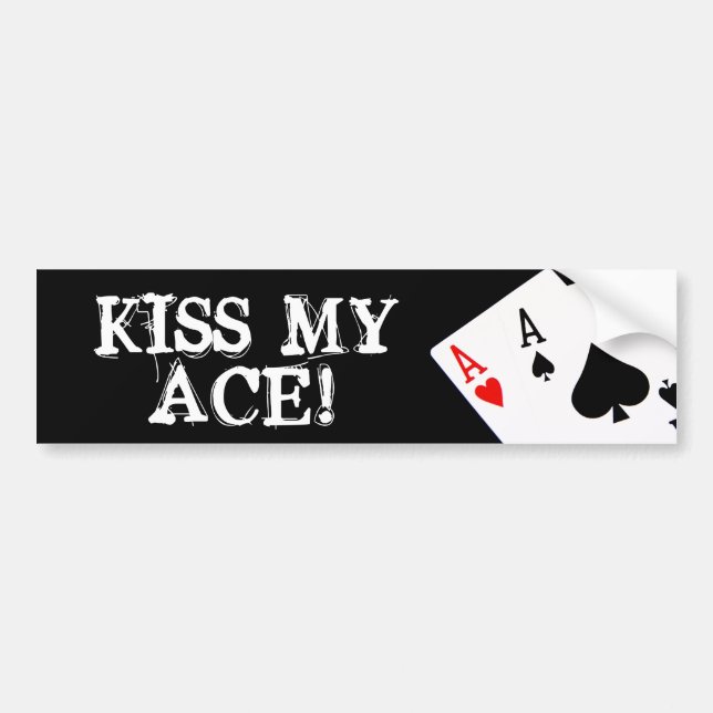 KISS MIN ACE! Bumper Sticker Bildekal (Framsidan)