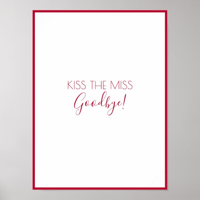 Kiss miss Adjö Bachelorette Game Keepsaké Poster (Framsidan)