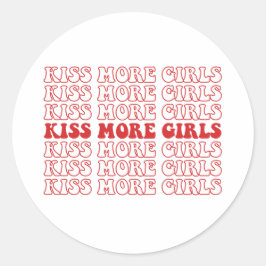Kiss More Girls Lesbisk Bisexual LGBTQ Pride Month Runt Klistermärke