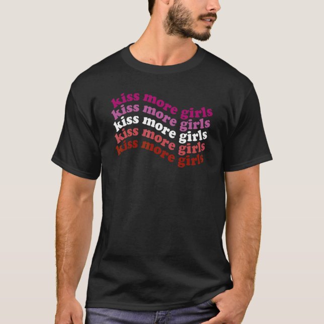 Kiss More Girls Lesbisk Lgbt Pride Girl Kärlek T Shirt (Framsida)