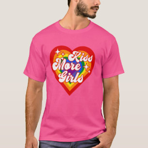 Kiss More Girls Lesbisk LGBT Pride och Gay Couple T Shirt