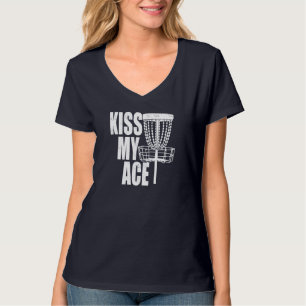 Kiss My Ace Disk Golf Basket Fars dag Gift T Shirt