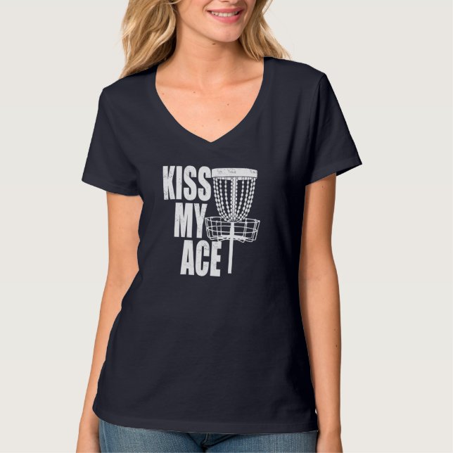 Kiss My Ace Disk Golf Basket Fars dag Gift T Shirt (Framsida)