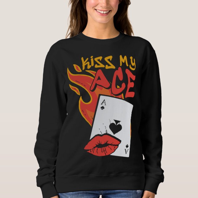 Kiss My Ace  Poker Casino Dealer T Shirt (Framsida)