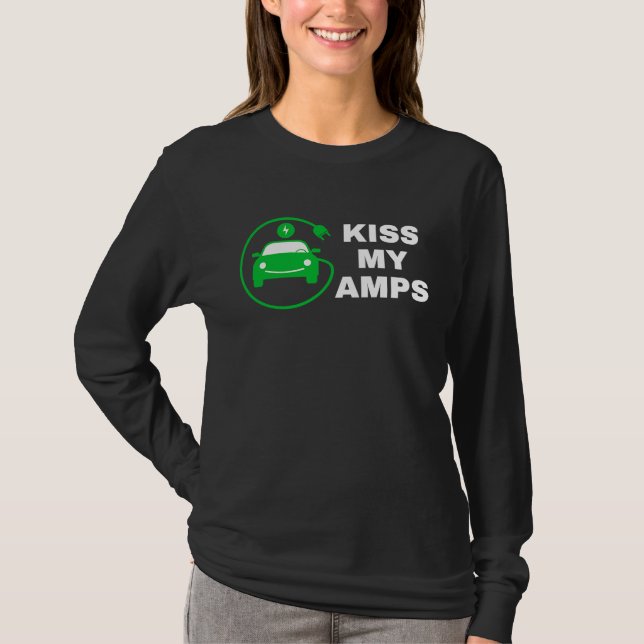 Kiss My Amps, Join The EV Revolution,  Electric Ca T Shirt (Framsida)