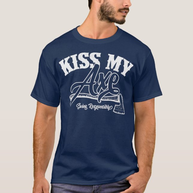 Kiss My Axe Competition  for Axe Throwing Event T Shirt (Framsida)