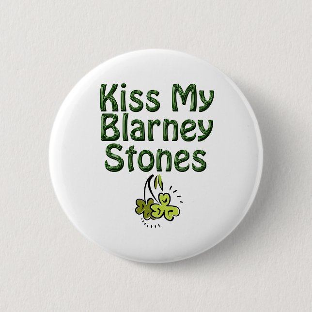 Kiss my Blarney Stones Knapp (Framsida)