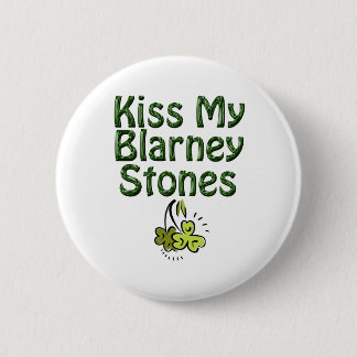Kiss my Blarney Stones Knapp