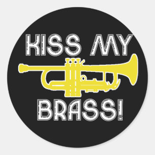 Kiss My Brass! Runt Klistermärke