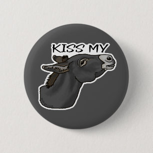 Kiss My.. Burro Knapp