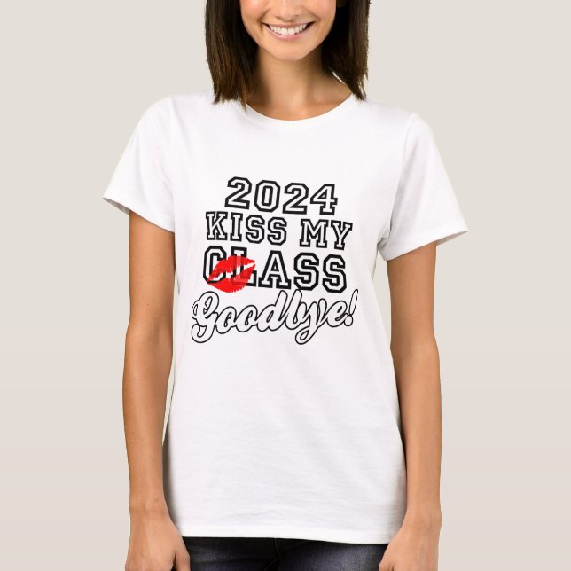 Kiss My Class Adjö 2024 T Shirt (Framsida)
