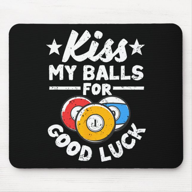 Kiss My for Lycka till Funny Bassäng Player Billar Musmatta (Framsidan)