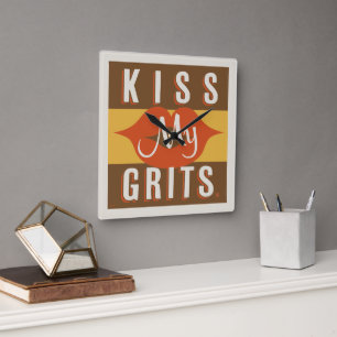 Kiss My Grits Fyrkantig Klocka